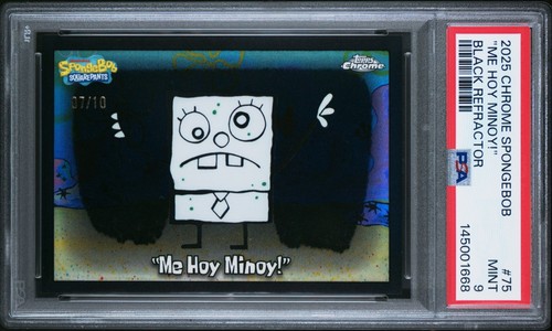 2025 Topps Chrome SpongeBob "Me Hoy Minoy!" True Black /10 PSA 9 ~POP 1~ ✏️