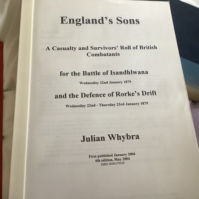 Casualty/Survivor Roll Isandhlwana Rorkes Drift ENGLANDS SONS Julian Whybra 2004