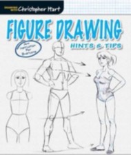 Figure Drawing Hints Tips-From Christopher Hart, an Essential How-to-Guide...