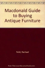 Buying Antique Furniture (Spanish Edition) By Rachael Feild