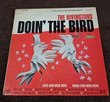 THE RIVINGTONS  DOIN' THE BIRD 1st Press LIBERTY LST 7282 STEREO LP 1963 G+/EX