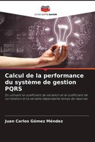 Juan Carlos GóMez MéNdez | Calcul De La Performance Du SystèMe De Gestion Pqrs
