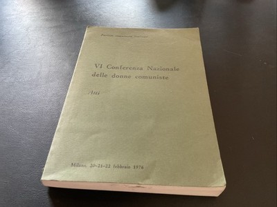 VI. Nationale Kommunistische Frauenkonferenz, P.C. I. Mailand 1976 OP