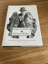 Carp Fishing by Dick Walker Little Egret Press 1st Edition Hardback 2002 Signed