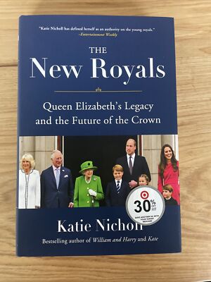 New Royals : Queen Elizabeth's Legacy and the Future of the Crown, Hardcover
