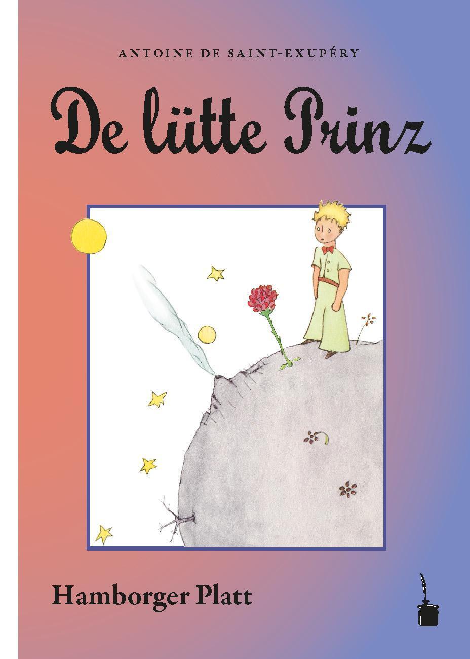 Thumbnail - Antoine De Saint Exupéry / Der Kleine Prinz. De Lütte