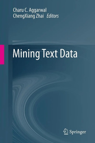 Charu C. Aggarwal (U. A.) | Mining Text Data | Buch | Englisch (2012) | Xii-image