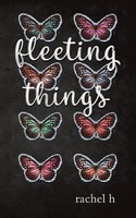 Fleeting Things Rachel H Taschenbuch Kartoniert / Broschiert Englisch 2020