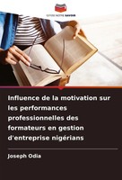 Joseph Odia | Influence De La Motivation Sur Les Performances...