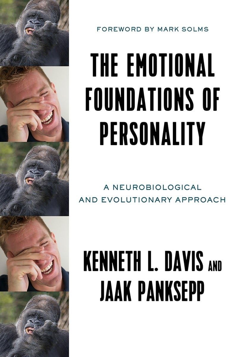 The Emotional Foundations of Personality: A Neurobiological and Evolutionary Approach - Image 5