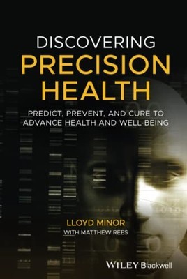 Discovering Precision Health: Predict, Prevent, and Cure to Advance  - VERY GOOD