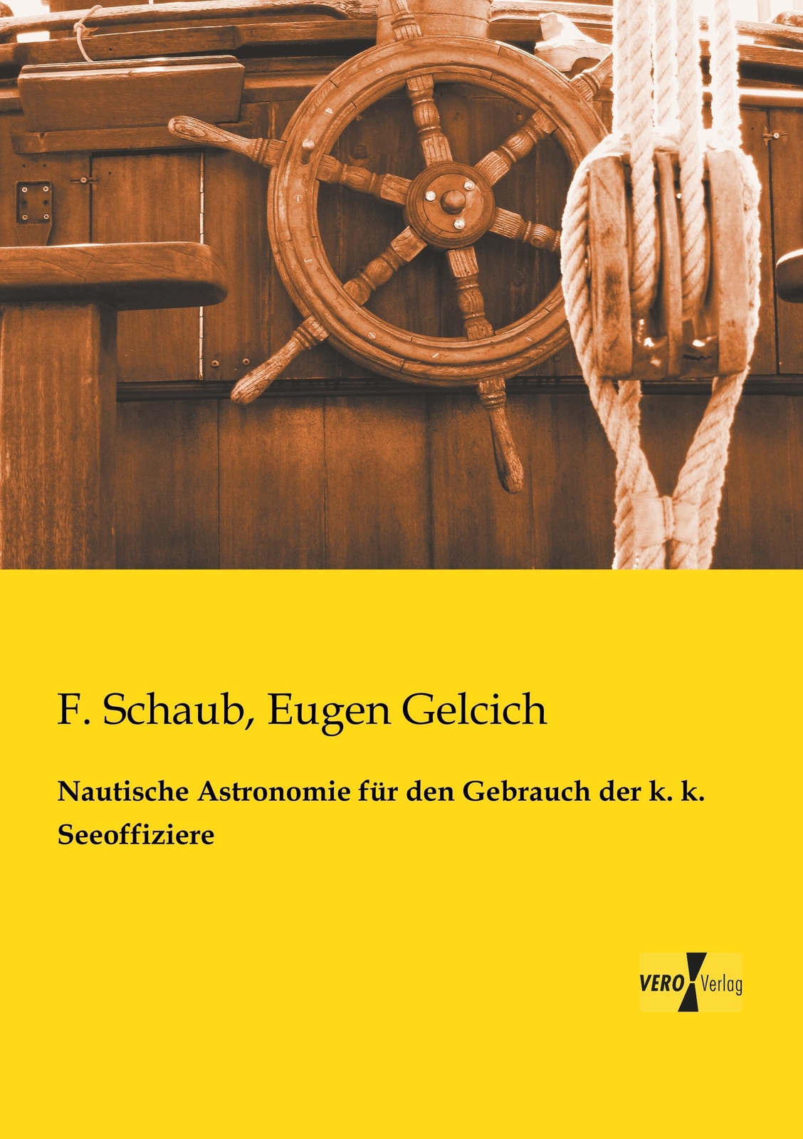 Thumbnail - Nautische Astronomie Für Den Gebrauch Der K. K. Seeoffiziere F. Schaub