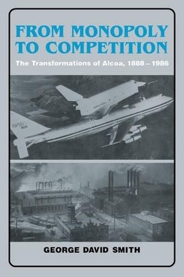 From Monopoly to Competition by George David Smith - 9780521527095