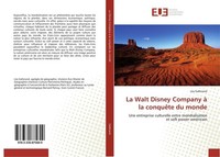 La Walt Disney Company à La ConquêTe Du Monde LéA Gallerand