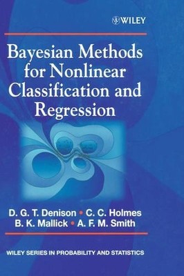 Bayesian Methods for Nonlinear Classification and Regression ... - 9780471490364