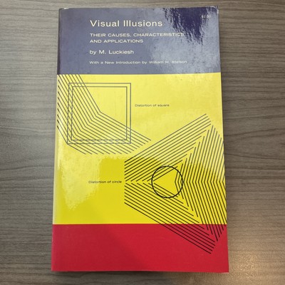 Visual Illusions Their Causes, Characteristics and Applications -Luckiesh-Dover