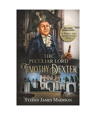 The Peculiar Lord Timothy Dexter, Madison, Stefan James