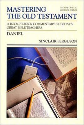 Daniel (Mastering the Old Testament), Ferguson, Sinclair B., 9780849935572