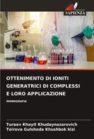 Ottenimento DI Ioniti Generatrici DI Complessi E Loro Applicazione Monografia
