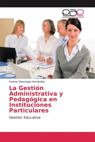 Andrea Olascoaga HernáNdez | La GestióN Administrativa Y PedagóGica En...-image
