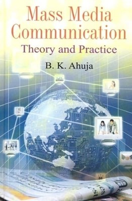 Mass Media Communication by A. K. Ahuja: New