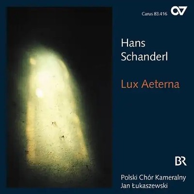 Lukaszewski - Hans Schanderl: Lux Aeterna (Chorwerke) *** WIE NEU ***