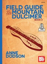 Mel Bay 30633M  Field Guide to the Mountain Dulcimer, Volume 2 with online audio
