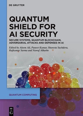 Quantum Shield for AI Security | Aleem Ali (u. a.) | Buch | Quantum Computing