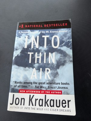 Into Thin Air: A Personal Account of the Mount Everest Disaster Jon Krakauer