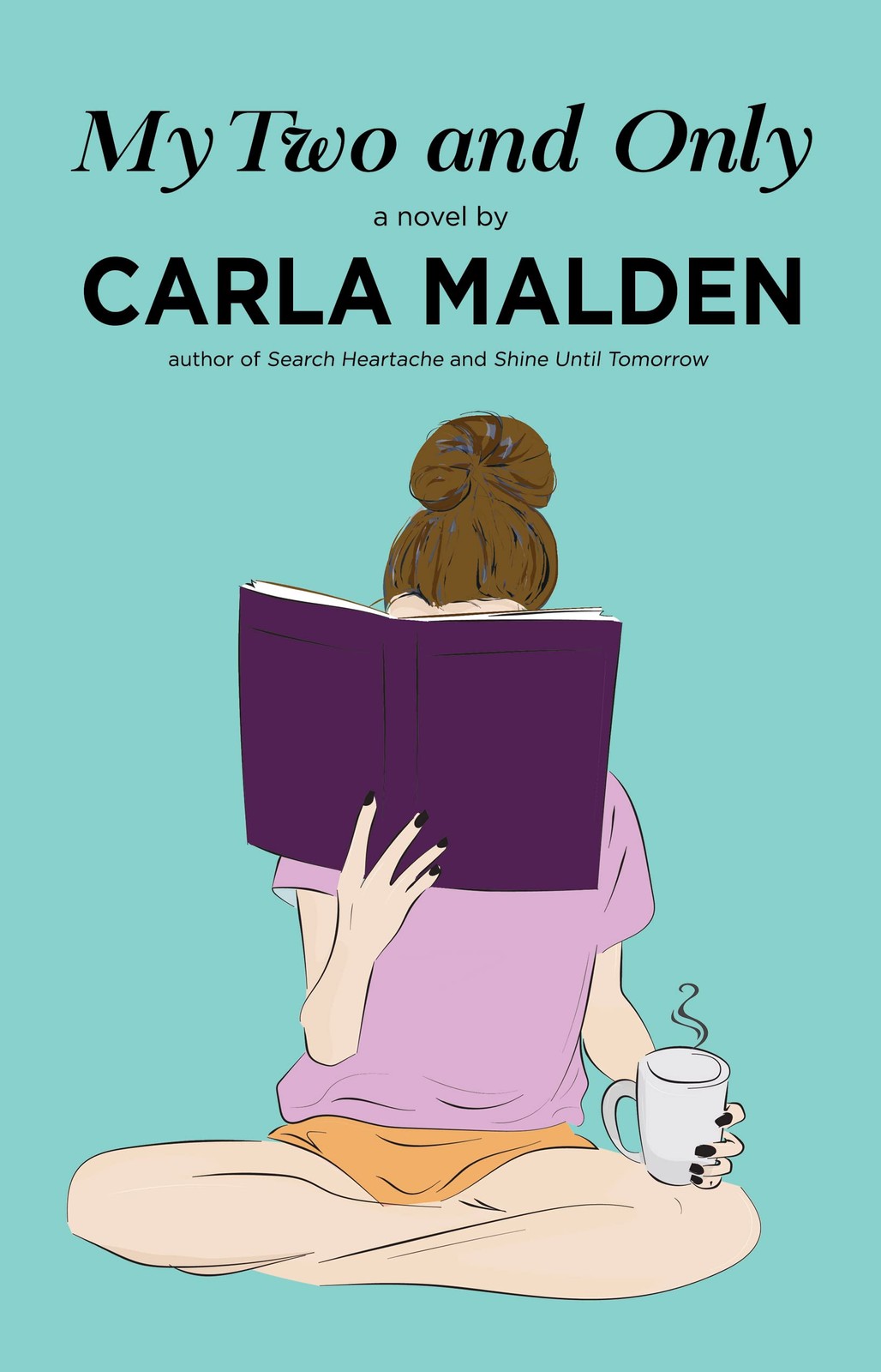 My Two and Only. Malden, Carla-Carla-Malden, 9781644284803 Fast Free Shipping**