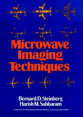 Microwave Imaging Techniques (Wiley Series in Remote Sensing)