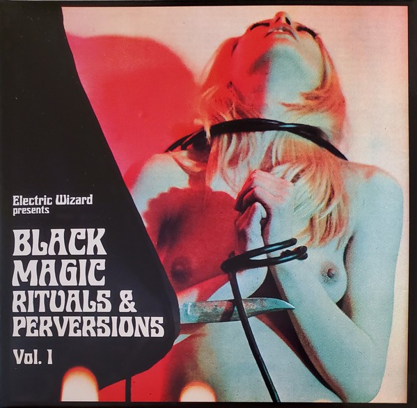 Electric Wizard Black Magic Rituals & Perversions Vol. 1 Cd Nuovo e Sigillato