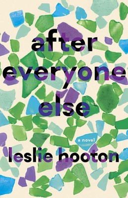 After Everyone Else | Leslie Hooton | Englisch | Buch | Gebunden | 2022