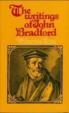 Writings of John Bradford (Vol. 1) - Hardcover, by Bradford John - Good