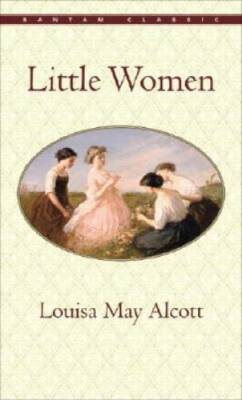 Little Women (Bantam Classics) - Paperback By Alcott, Louisa May - GOOD