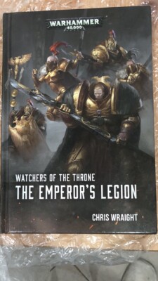 The Emperor's Legion | Watchers of the Throne | Hardback Warhammer 40k Novel 