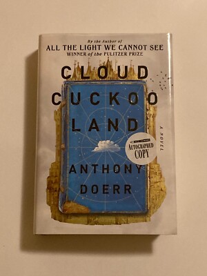 Cloud Cuckoo Land by Anthony Doerr; Signed by Author,  1st Edition, NF / NF