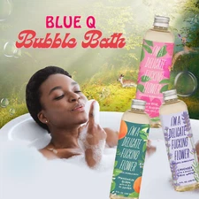 BlueQ I'm A Delicate F&*^%$ Flower Sweary Profanity Funny Bubble Bath Blue Q