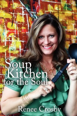 Renee Crosby | Soup Kitchen for the Soul | Taschenbuch | Englisch (2010)