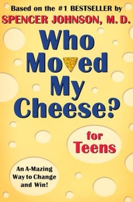 Who Moved My Cheese? for Teens - Hardcover By Johnson, Spencer - GOOD