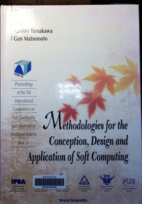 Methodologies for conception, design and application of soft computing. Methodol