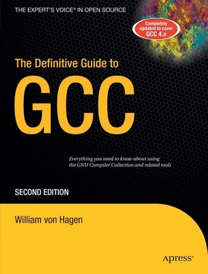 The Definitive Guide to GCC - paperback von Hagen, William