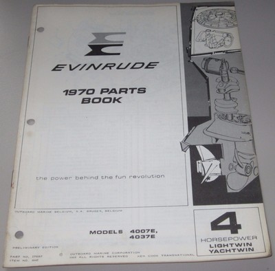 Parts Book Evinrude 4 HP Lightwin Yachtwin 4007E 4037E Ersatzteilkatalog 1970!