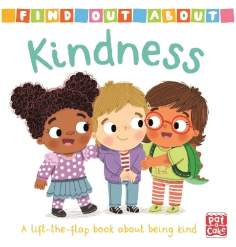 Pat-a-Cake Find Out About: Kindness (Libro di cartone) Find Out About