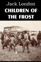 Jack London | Children of the Frost | Taschenbuch | Englisch (2012)