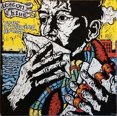 Deacon Blue - Your Swaying Arms (VINYL)