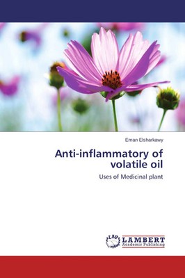 Eman Elsharkawy | Anti-inflammatory of volatile oil | Taschenbuch | Englisch
