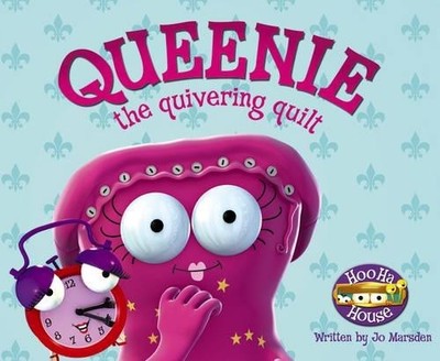 Queenie the Quivering Quilt (Hoo Ha House S.), ''Lavish''