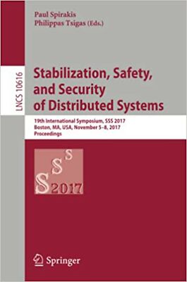 Stabilization, Safety, and Security of Distributed Systems: 19th Internationa...