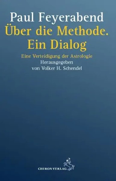 ÜBer Die Methode. Ein Dialog | Eine Verteidigung Der Astrologie | Feyerabend-image
